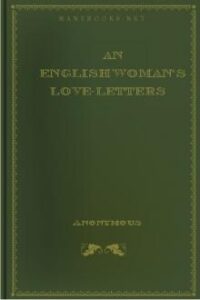 An Englishwoman's Love-Letters