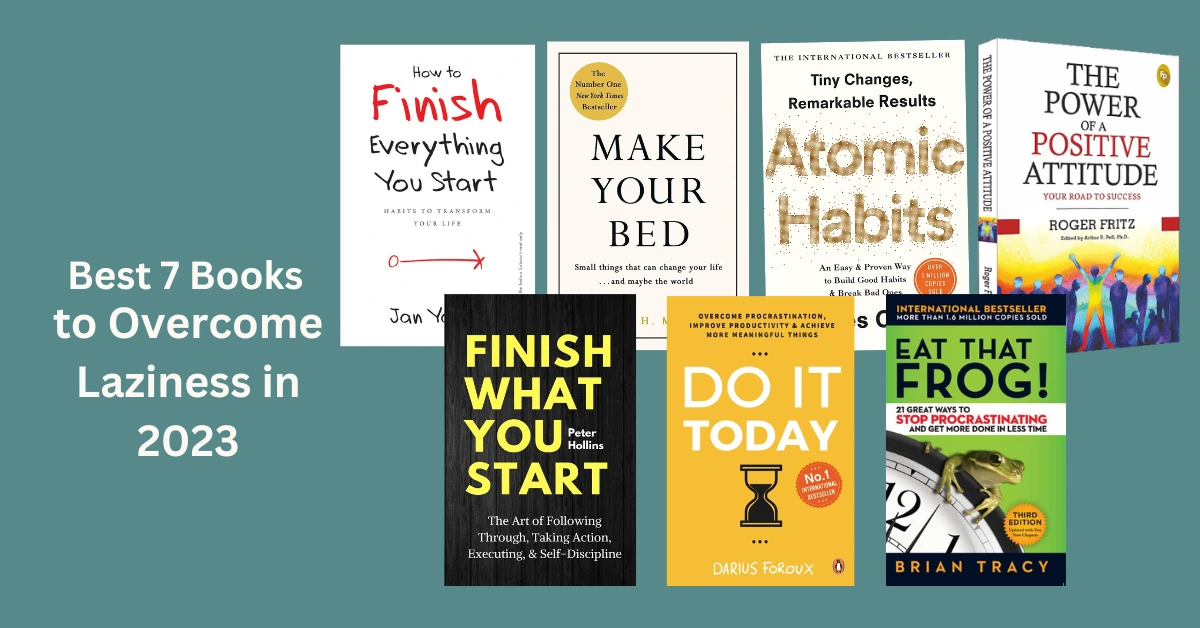 Best 7 books to overcome laziness in 2023