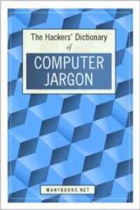 The Hacker's Dictionary