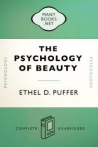 The Psychology of Beauty