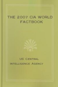 The 2007 CIA World Factbook