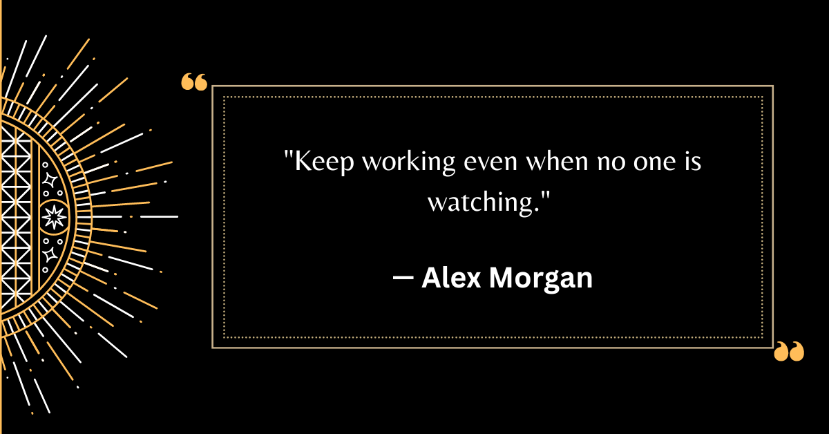 — Alex Morgan