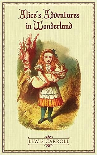 Alice's Adventures in Wonderland: The Original 1865